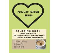 Peculiar Pardon Coloring Book: Those Quirky Animals