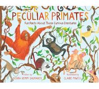 Peculiar Primates: Fun Facts About These Curious Creatures