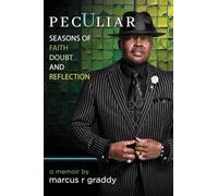 Peculiar: Seasons of Faith, Doubt, and Reflection