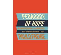 PEDAGOGY OF HOPE by . Paulo Freire Paperback Self Help Business