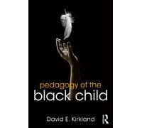 Pedagogy of the Black Child