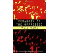 Pedagogy of the Oppressed (Penguin Education) by Paulo Freire(1996-01-01)