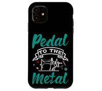Pedal To The Metal Tailor Sewing Machine Seamstress Case for iPhone 11