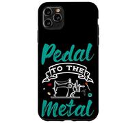 Pedal To The Metal Tailor Sewing Machine Seamstress Case for iPhone 11 Pro Max
