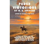 Peder Victorious: A Tale of the Pioneers Twenty Years Later
