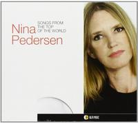 PEDERSEN NINA - SONGS FROM THE TOP OF THE WORLD