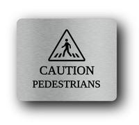 Pedestrian caution sign Sign - 11.5x9.5cm Brushed Aluminium