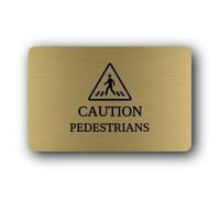 Pedestrian caution sign Sign - 14.0x9.0cm Brushed Aluminium