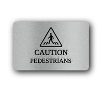 Pedestrian caution sign Sign - 14.0x9.0cm Brushed Aluminium