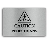 Pedestrian caution sign Sign - 29.0x19.0cm Brushed Aluminium