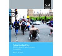 Pedestrian Facilities: Geometric design for safety and mobility