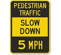 Pedestrian Traffic Slow Down 5 MPH, Engineer Grade Reflective Aluminum Sign, 8" X 12" inch;