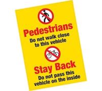 Pedestrians do not walk close to this vehicle Pack Of 1 Self Adhesive Vinyl Stickers 300 x 150mm