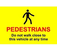 Pedestrians Do Not Walk Close To This Vehicle Warning Sign - 1.2mm Rigid plastic 200mm x 150mm