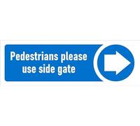 Pedestrians please use side gate, arrow pointing right, safety sign - 1mm flexible Plastic sign (150mm x 50mm)