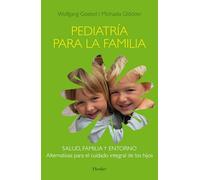 Pediatría para la familia : una obra de consulta médico-pedagógica