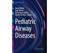 Pediatric Airway Diseases (Comprehensive ENT)
