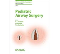 Pediatric Airway Surgery (Advances in Oto-Rhino-Laryngology, 73)