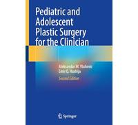 Pediatric and Adolescent Plastic Surgery for the Clinician