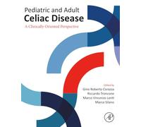 Pediatric and Adult Celiac Disease: A Clinically Oriented Perspective
