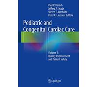 Pediatric and Congenital Cardiac Care: Volume 2: Quality Improvement and Patient Safety