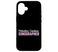 Pediatric Cardiac Sonographer Case for iPhone 16