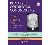 Pediatric Colorectal Conundrums : Case Studies: From Fundamental to Advanced