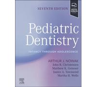Pediatric Dentistry : Infancy through Adolescence