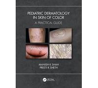 Pediatric Dermatology in Skin of Color: A Practical Guide