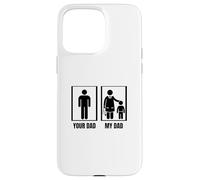 Pediatric Doctor Your Dad My Dad Funny Pediatrician Case for iPhone 15 Pro Max