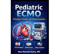 Pediatric ECMO: Principles, Practice, and Clinical Scenarios