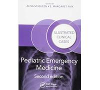 Pediatric Emergency Medicine: Illustrated Clinical Cases, Second Edition