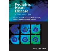 Pediatric Heart Disease: A Clinical Guide