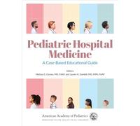 Pediatric Hospital Medicine: A Case-Based Educational Guide: Volume 1