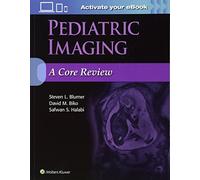 Pediatric Imaging: A Core Review
