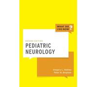 Pediatric Neurology (What Do I Do Now)