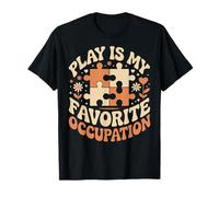 Pediatric Occupational Therapy Play is My Favorite T-Shirt