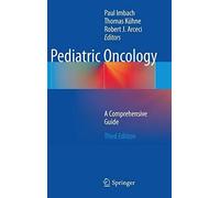 Pediatric Oncology: A Comprehensive Guide.by Imbach, KA14hne, Arceci New<|