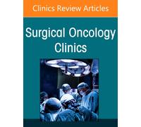 Pediatric Oncology, An Issue of Surgical Oncology Clinics of North America (Volume 35-4) (The Clinics: Surgery, Volume 35-4)