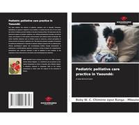 Pediatric palliative care practice in Yaoundé: A new form of care