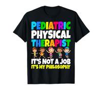 Pediatric Physical Therapist It's My Philosophy PEDS Nursing T-Shirt