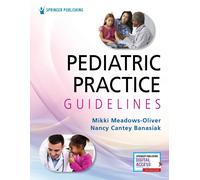 Pediatric Practice Guidelines by Mikki Meadows-Oliver (English) Paperback Book