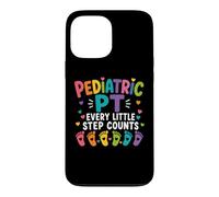 Pediatric PT Little Step Counts Pediatric Physical Therapist Case for iPhone 13 Pro Max