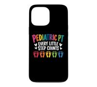 Pediatric PT Little Step Counts Pediatric Physical Therapist Case for iPhone 13 Pro Max