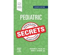 PEDIATRIC SECRETS by Richard, MD William T. Speck Professor of Pediatrics