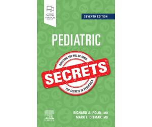 PEDIATRIC SECRETS by Richard, MD William T. Speck Professor of Pediatrics