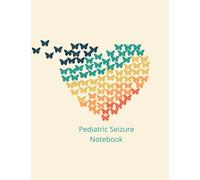 Pediatric Seizure Notebook: 8.5x11 Seizure Tracker Notebook Journal 200 Pages