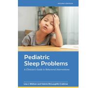 Pediatric Sleep Problems : A Clinician's Guide to Behavioral Interventions