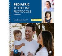 Pediatric Telephone Protocols: Office Version