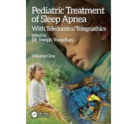 Pediatric Treatment of Sleep Apnea: With Teledontics/Telegnathics